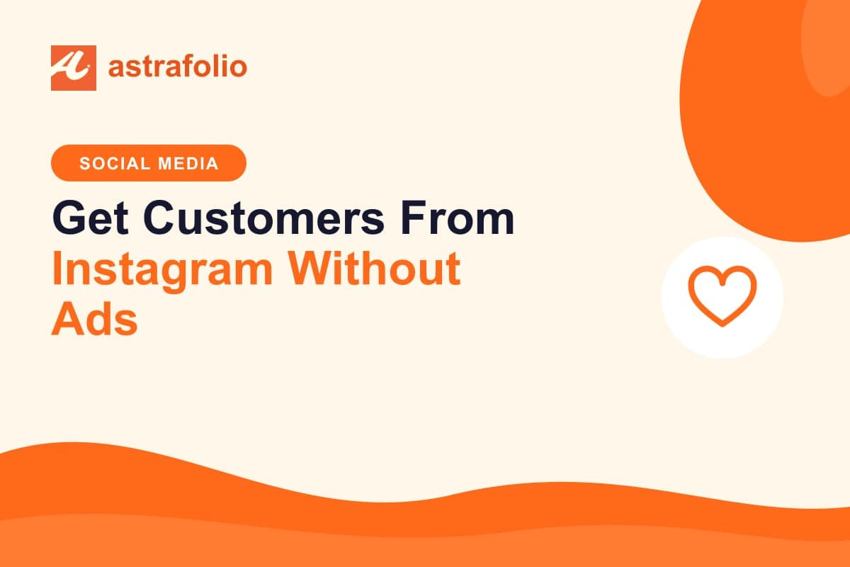 Cover for the article: Get Customers From Instagram Without Ads
