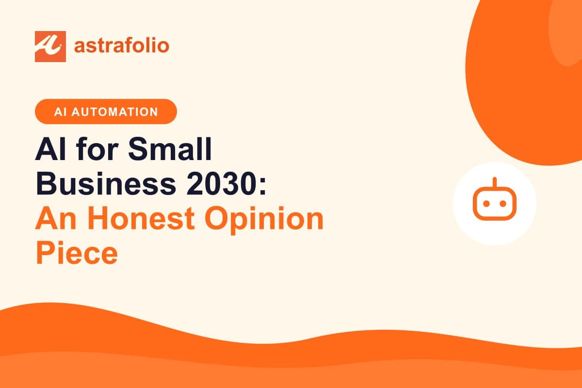 Cover for the article: AI for Small Business 2030: An Honest Opinion Piece