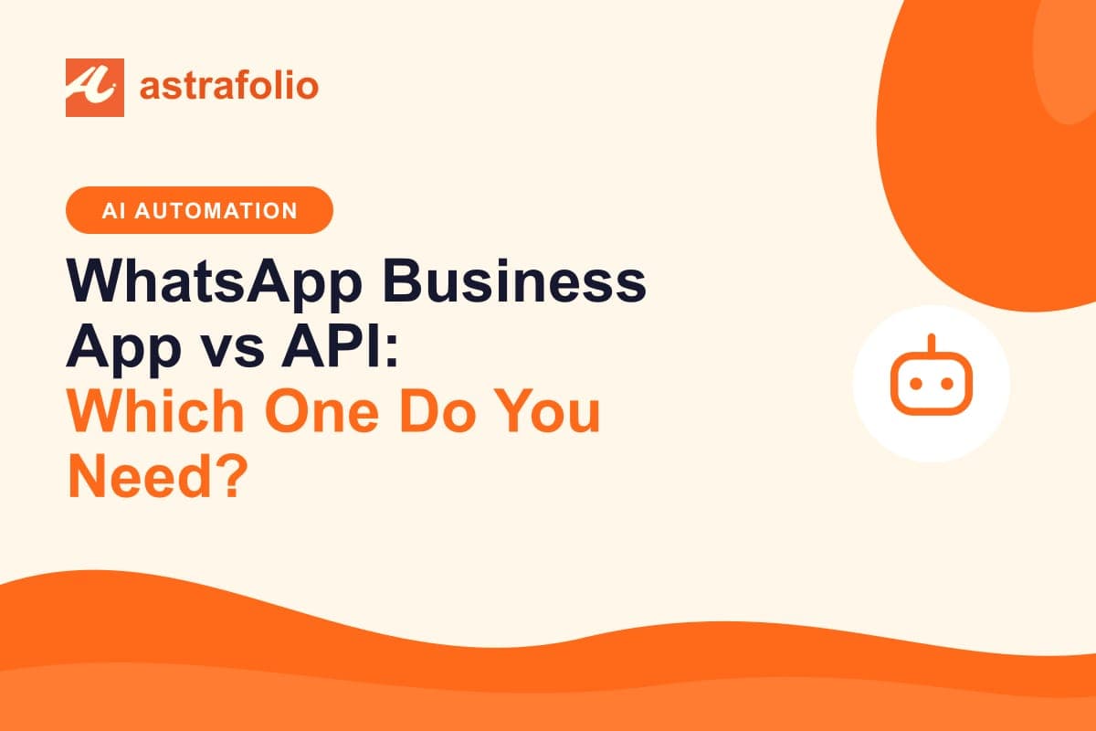 Cover for the article: WhatsApp Business App vs API: Which One Do You Need?
