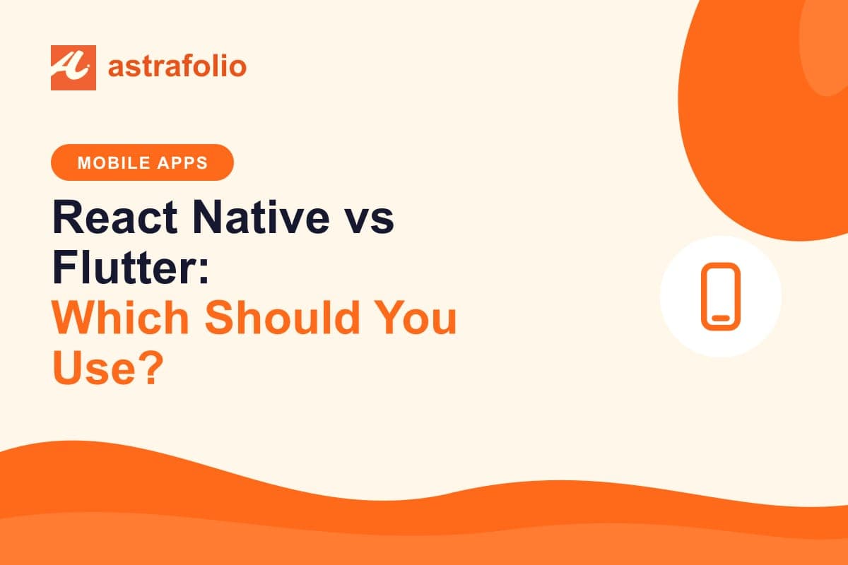 Cover for the article: React Native vs Flutter: Which Should You Use?